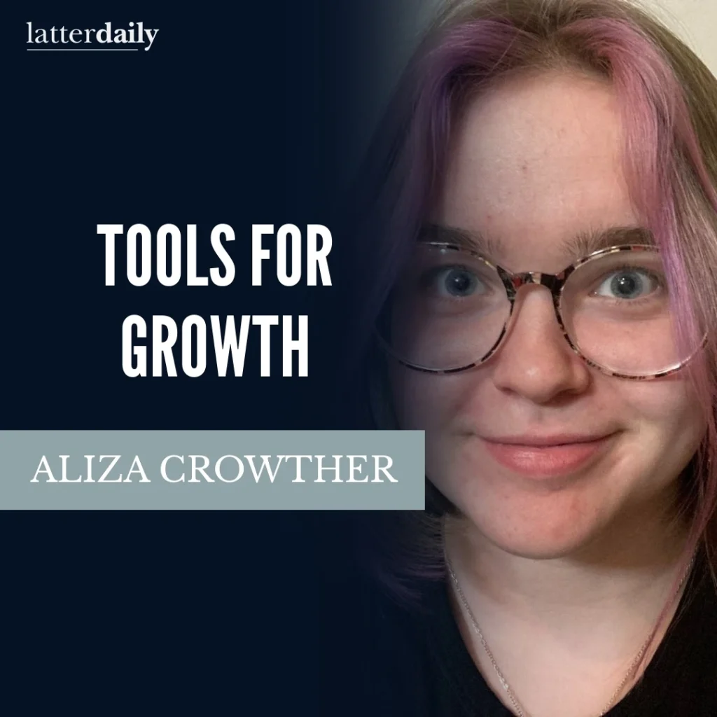 latter-daily-fireside-clips-aliza-crowther-tools-for-growth-cover