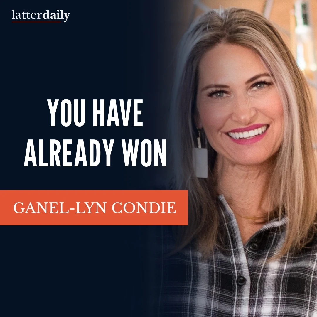 latter-daily-fireside-clips-ganel-lyn-condie-you-have-already-won-cover