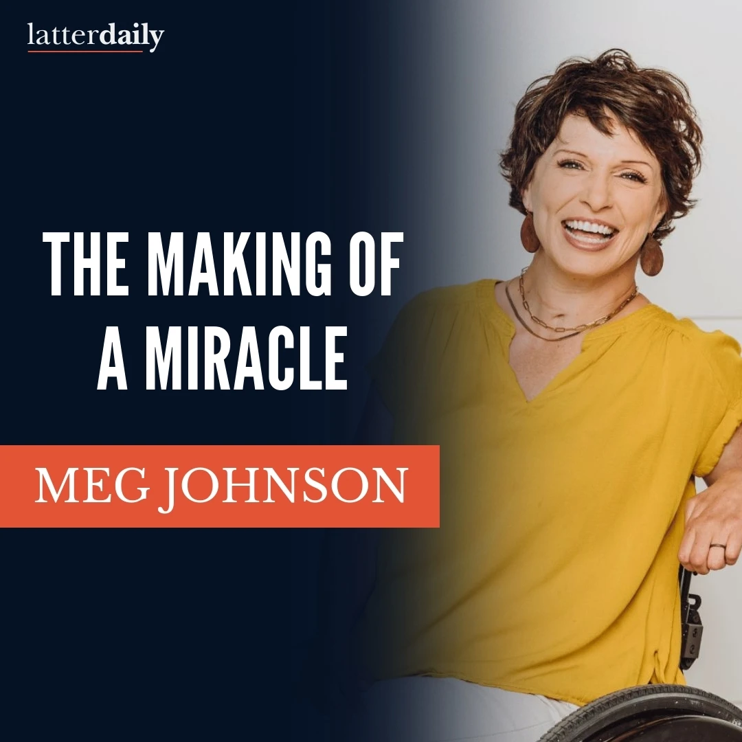 latter-daily-fireside-clips-meg-johnson-the-making-of-a-miracle-cover