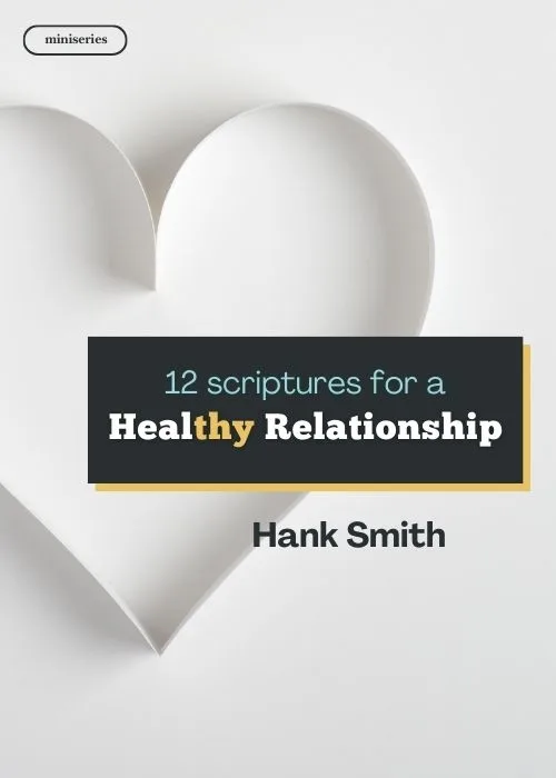miniseries-hank-smith-12-scriptures-for-a-healthy-relationship-hphero