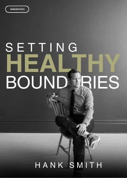 miniseries-hank-smith-setting-healthy-boundaries-hphero