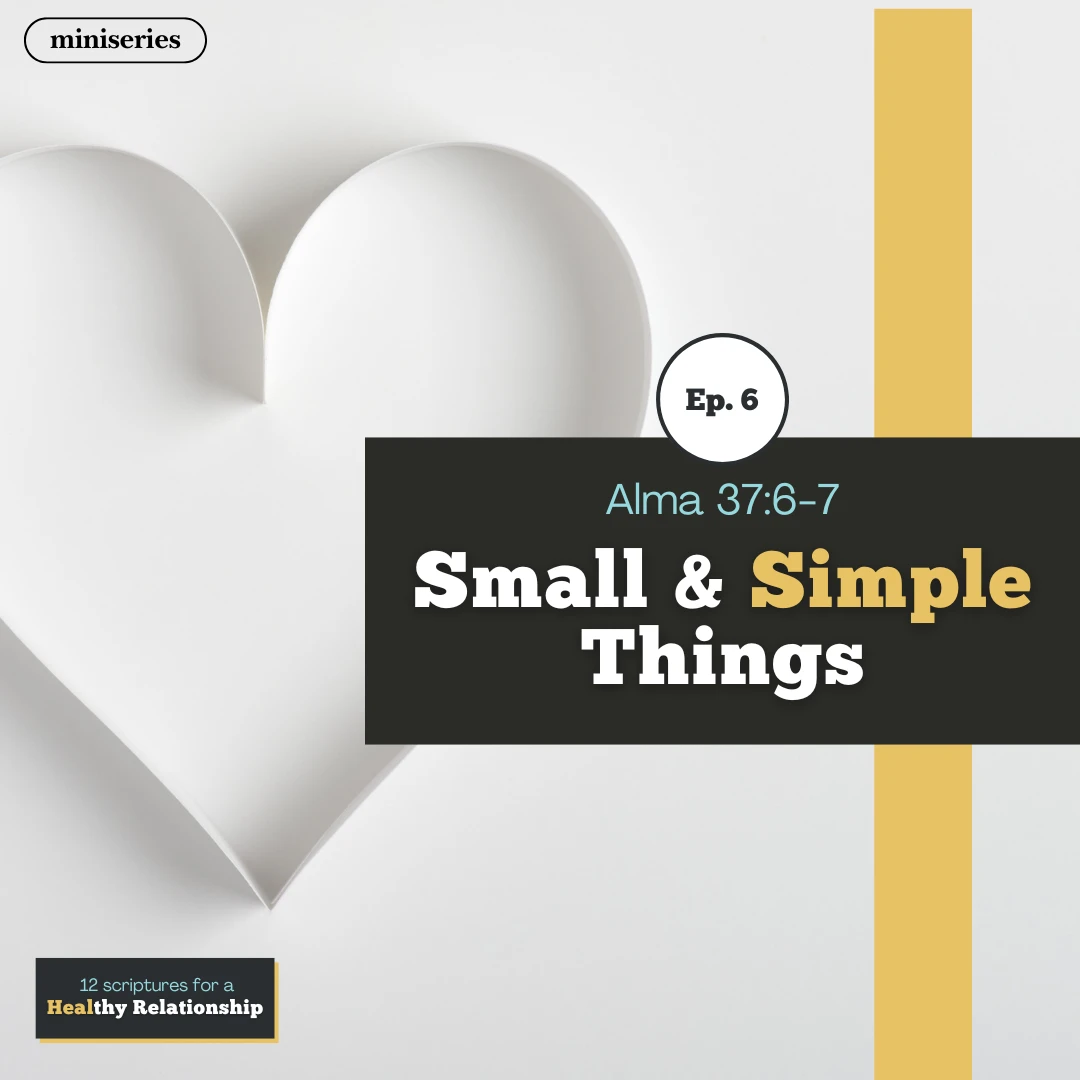 miniseries-latter-daily-12-scriptures-for-healthy-relationships-hank-smith-small--simple-things-cover