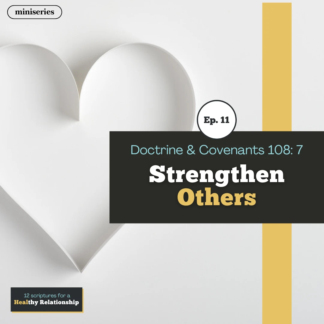 miniseries-latter-daily-12-scriptures-for-healthy-relationships-hank-smith-strengthen-others-cover