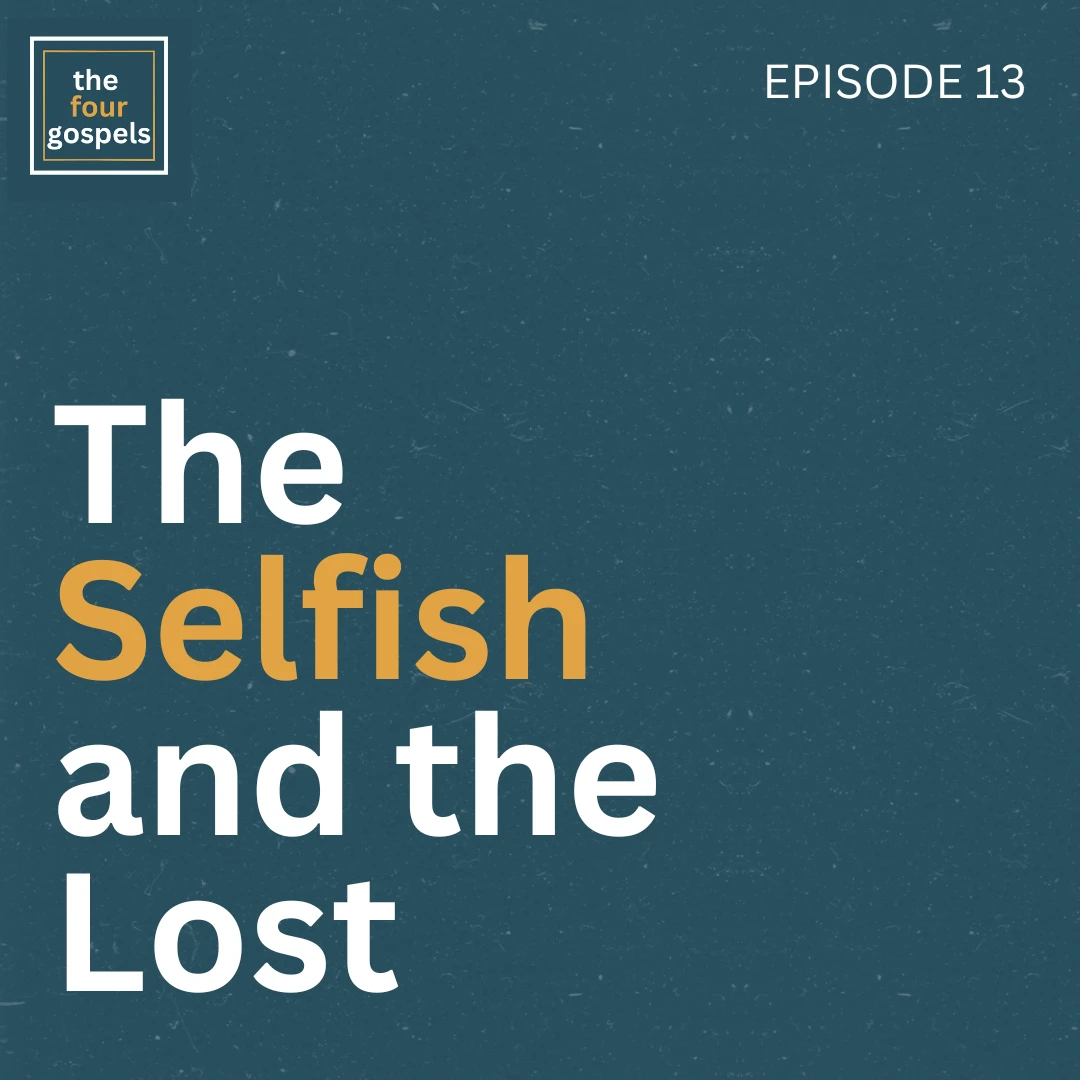 miniseries-latter-daily-four-gospels-hank-smith-the-selfish-and-the-lost-cover