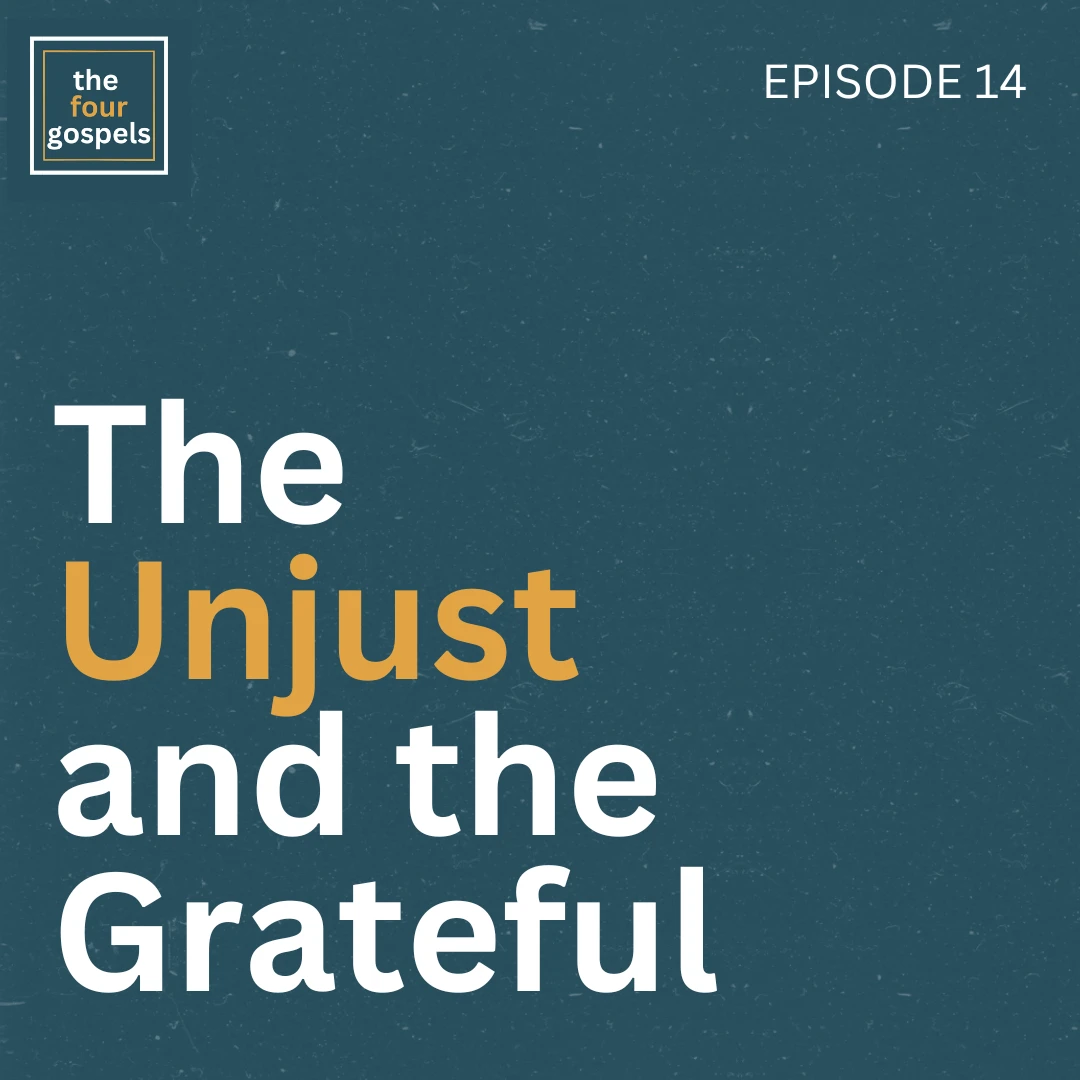 miniseries-latter-daily-four-gospels-hank-smith-the-unjust-and-the-grateful-cover