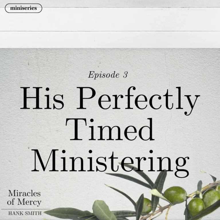 miniseries-latter-daily-miracles-of-mercy-hank-smith-his-perfectly-timed-ministering-cover