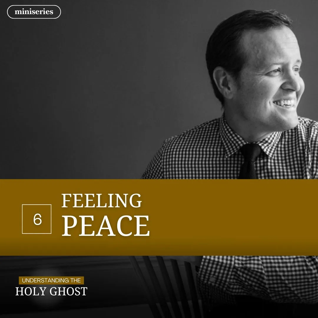 miniseries-latter-daily-understanding-the-holy-ghost-hank-smith-feeling-peace-cover