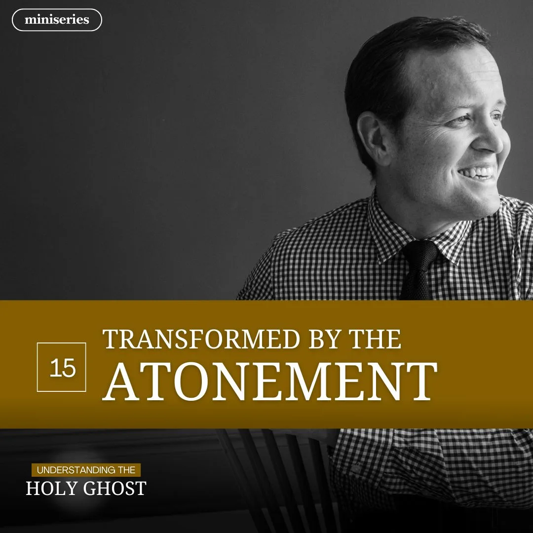 miniseries-latter-daily-understanding-the-holy-ghost-hank-smith-transformed-by-the-atonement-cover